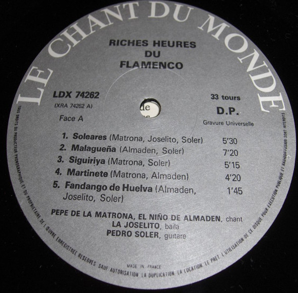 La Joselito , Pedro Soler , El Niño De Almaden , Pepe De La Matrona - Les Riches Heures Du Flamenco | Le Chant Du Monde (LDX 74262) - 3