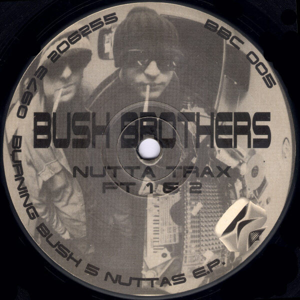 Bush Brothers / Menace II Society - Nuttas E.P. | Burning Bush Communications (BBC 005)