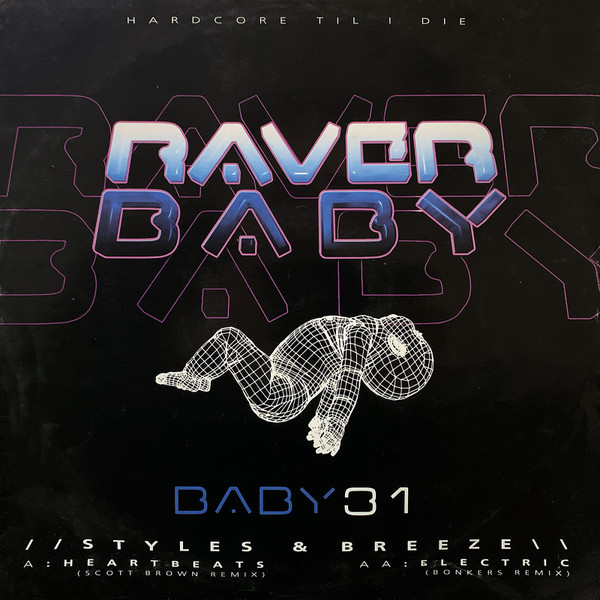 Styles & Breeze - Heartbeats / Electric (Remixes) | Raver Baby (BABY31)