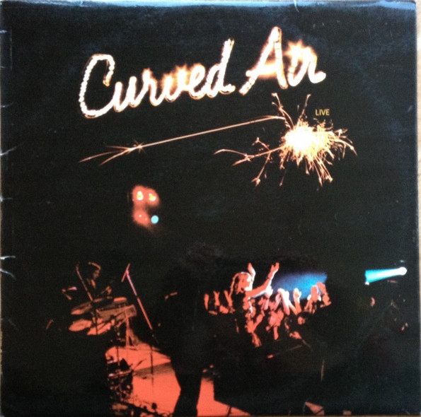 Curved Air - Curved Air Live | Deram (SML 1119) Curved Air - Curved Air Live | Deram (SML 1119)