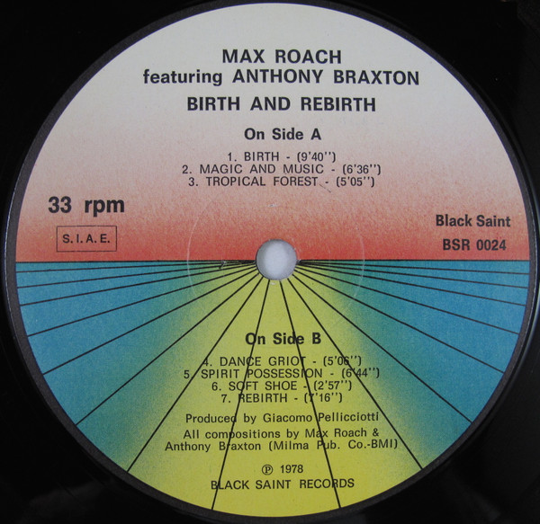 Max Roach Featuring Anthony Braxton - Birth And Rebirth | Black Saint (BSR 0024) - 4