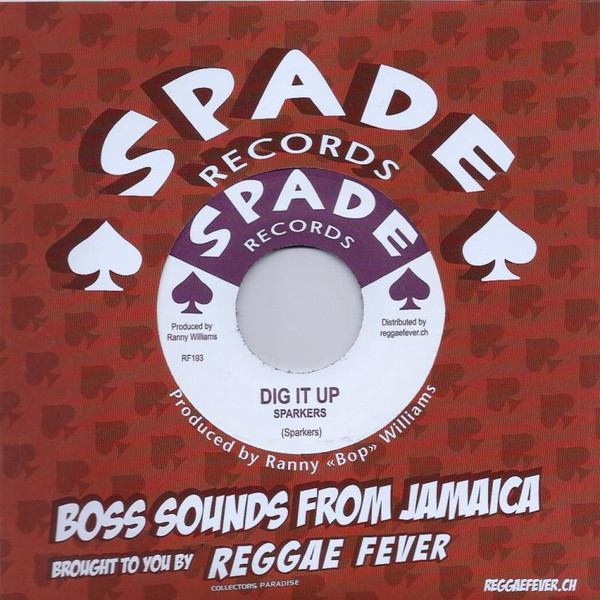 Winston Wilbert / Sparkers - All I Have Is Love / Dig It Up | Spade Records (RF 193) - 2
