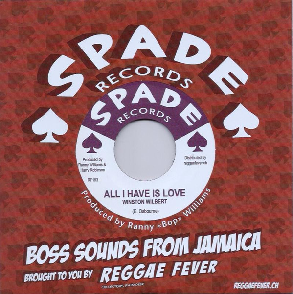 Winston Wilbert / Sparkers - All I Have Is Love / Dig It Up | Spade Records (RF 193) - main