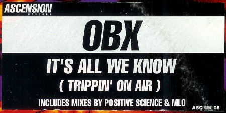 OBX - It's All We Know (Trippin' On Air) | Ascension Records (ASC UK 08) - 3