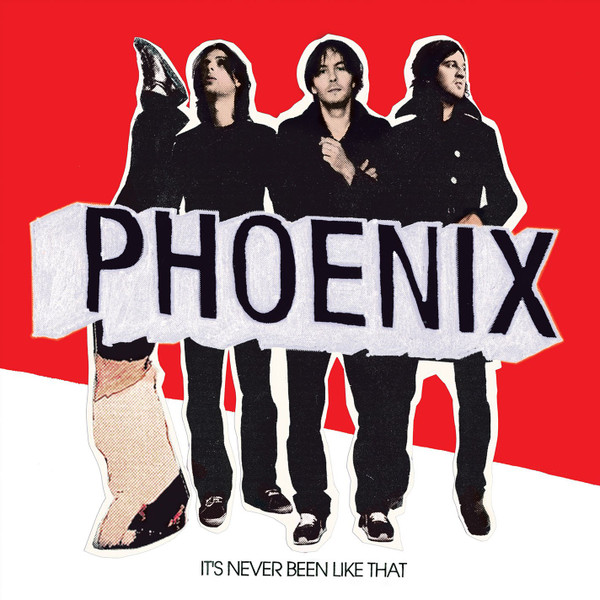Phoenix - It's Never Been Like That | Parlophone (0190296740954) Phoenix - It's Never Been Like That | Parlophone (0190296740954)