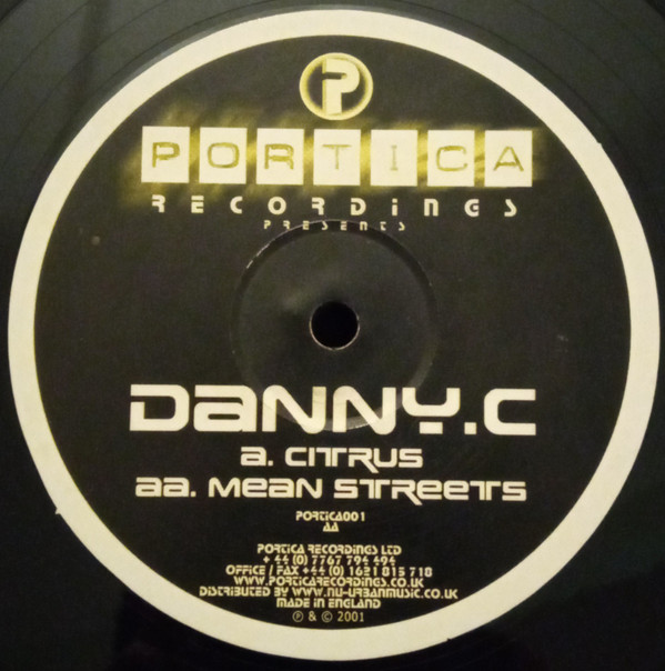Danny C - Citrus / Mean Streets | Portica Recordings (PORTICA001)