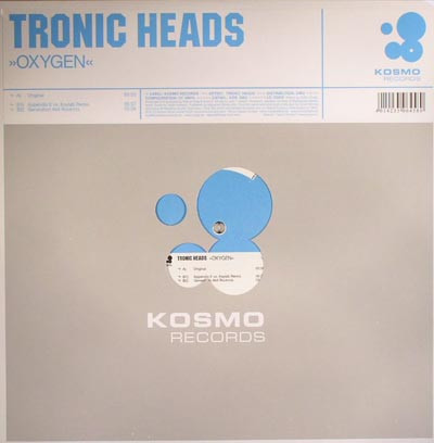 Tronic Heads - Oxygen | Kosmo Records (KOS 2063)