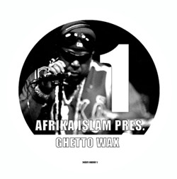 Afrika Islam - Ghetto Wax 1 | Electric Kingdom (74321 86267 1)