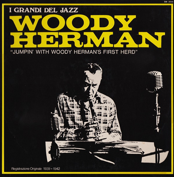 Woody Herman And His Orchestra - Jumpin' With Woody Herman's First Herd | Joker (SM 3059)