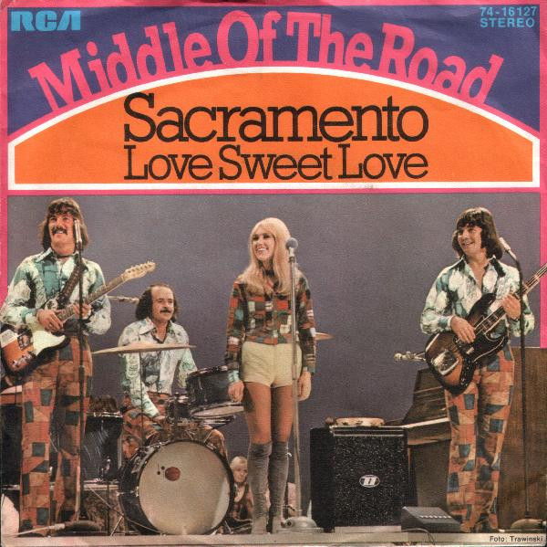 Middle Of The Road - Sacramento | RCA Victor (74-16 127)