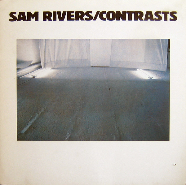 Sam Rivers - Contrasts | ECM Records (ECM 1162) - main