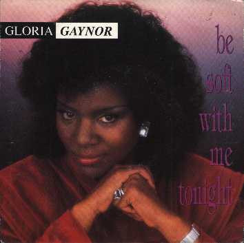 Gloria Gaynor - Be Soft With Me Tonight | BCM Records (BCM 12554) - main