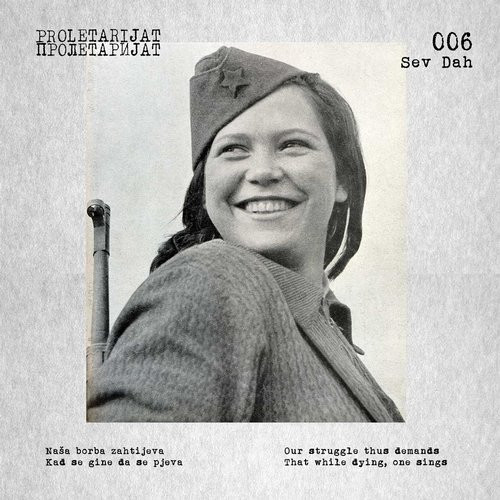 Sev Dah - Proletarijat 006 | Proletarijat (PROLETARIJAT006)