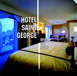Hotel Saint George - Never Say Never | Do It Yourself Entertainment (DO IT 40-02) - main