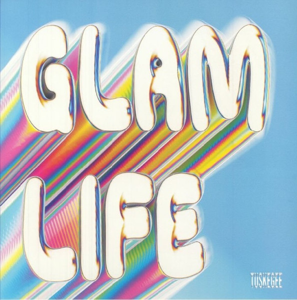 Late Delivery , BL SUEDE - Glam Life | Tuskegee Music (TKG016)