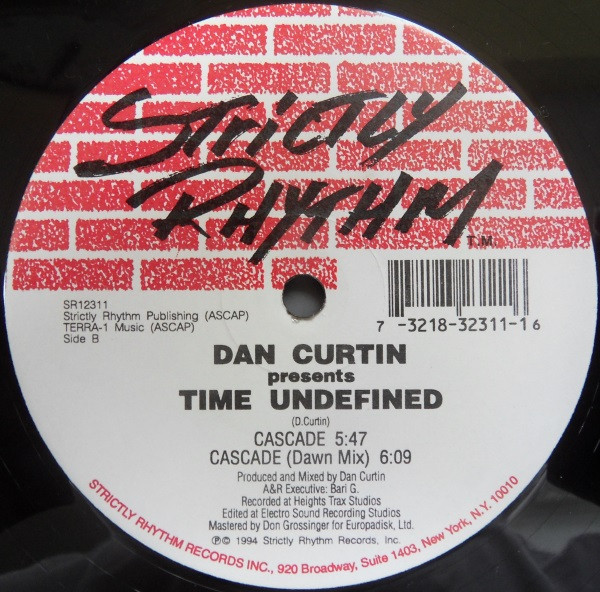 Dan Curtin Presents Time Undefined - Alive / Cascade | Strictly Rhythm (SR12311) - 2 Dan Curtin Presents Time Undefined - Alive / Cascade | Strictly Rhythm (SR12311) - 2