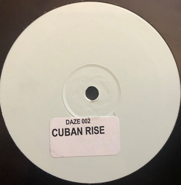 Daze - Cuban Rise | Not On Label (Daze  Self-released) (DAZE 002)