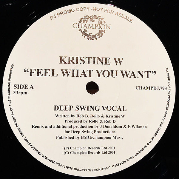Kristine W - Feel What You Want | Champion (CHAMPDJ.793) - main Kristine W - Feel What You Want | Champion (CHAMPDJ.793) - main