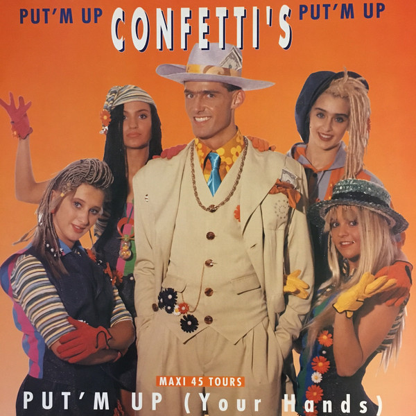 Confetti's - Put'm Up (Your Hands) | Disques Déesse (867-6)