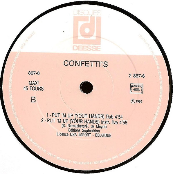 Confetti's - Put'm Up (Your Hands) | Disques Déesse (867-6) - 4 Confetti's - Put'm Up (Your Hands) | Disques Déesse (867-6) - 4