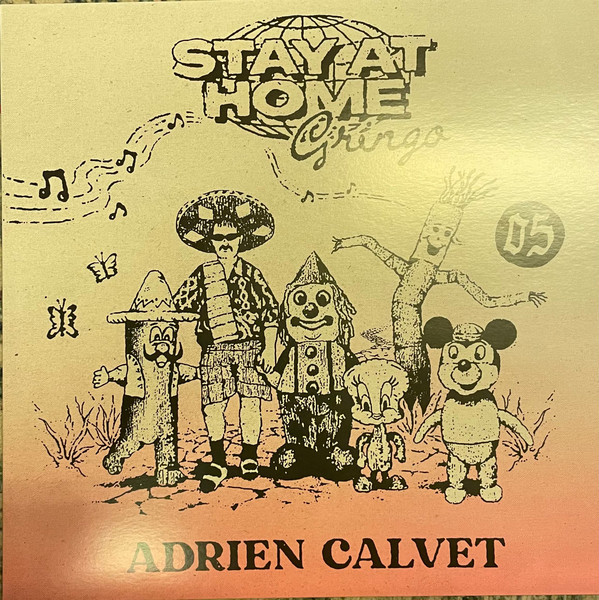 Adrien Calvet - Stay At Home Gringo | Stay At Home (SAH005) - main