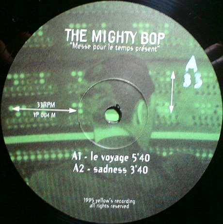 The Mighty Bop Feat. EJM - Messe Pour Le Temps Présent | Yellow Productions (YP 004 M) - 3