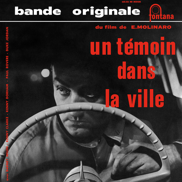 Barney Wilen - Un Témoin Dans La Ville | Fontana (660.226 MR) - main