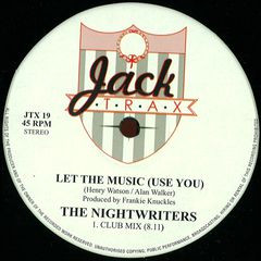 The Night Writers - Let The Music (Use You) | Jack Trax (JTX 19)