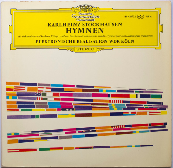 Karlheinz Stockhausen - Hymnen | Deutsche Grammophon (139 421/22)