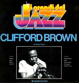 Clifford Brown - Clifford Brown | Fabbri Editori (GdJ 75)