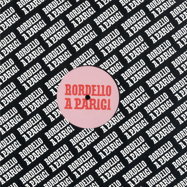 Italoconnection - Like A Star / Make It Real | Bordello A Parigi (BAP239) - 2 Italoconnection - Like A Star / Make It Real | Bordello A Parigi (BAP239) - 2