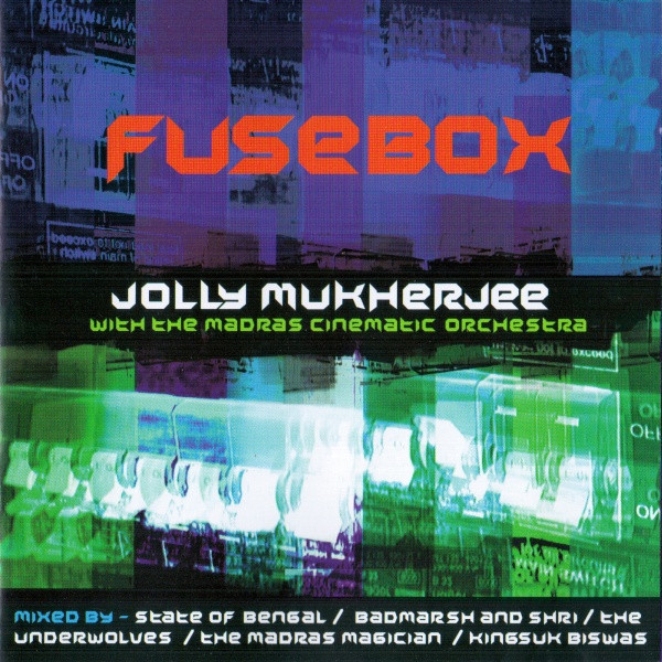 Jolly Mukherjee With The Madras Cinematic Orchestra - Fusebox | Palm Pictures (PALMCD 2026-2)