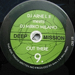 DJ Arne L II vs. Mirko Milano - Out There | Deep Mission (DM 09)