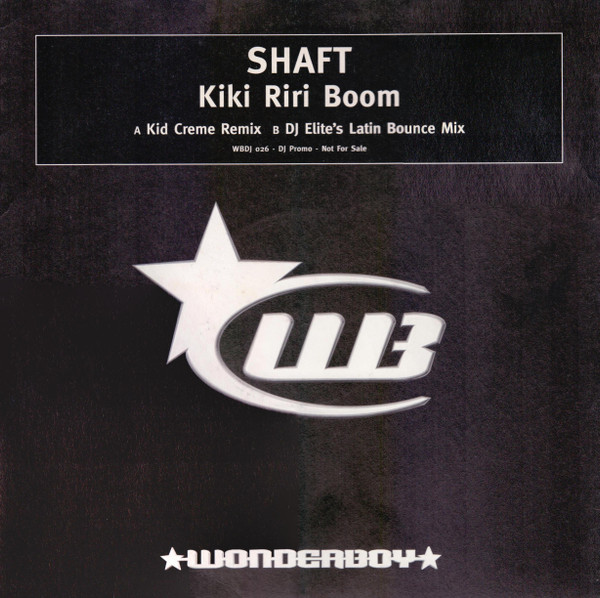 Shaft - Kiki Riri Boom | Wonderboy (WBDJ 026)