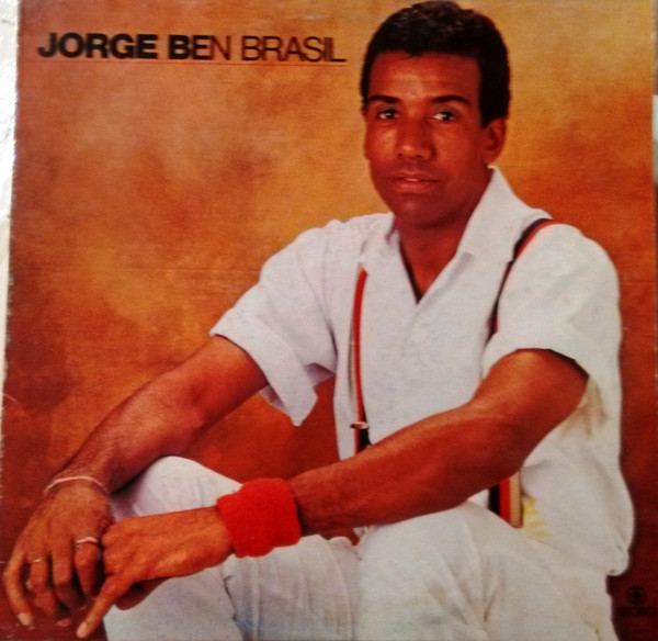 Jorge Ben - Ben Brasil | Globo Records (ZL 34404)