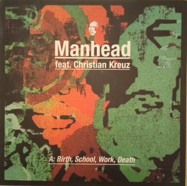 Manhead Feat. Christian Kreuz - Birth, School, Work, Death | Output (OPR 65) - main