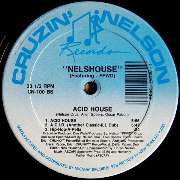 Nelshouse Featuring FFWD - House Jam (On My Block) / Acid House | Cruzin' Nelson Records (CN-100)