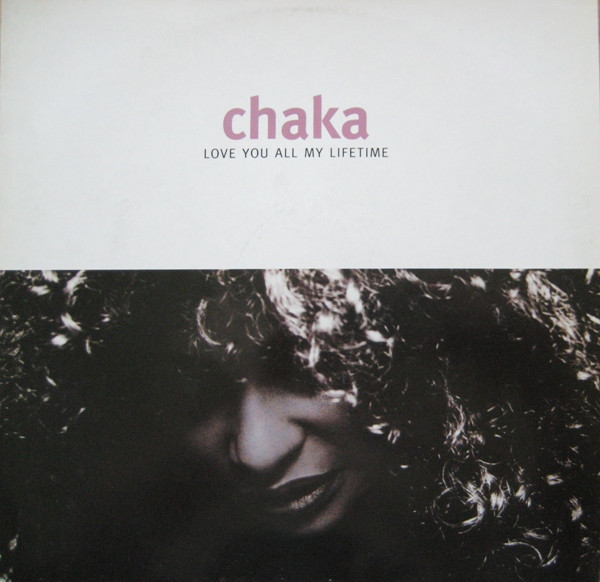Chaka - Love You All My Lifetime | Warner Bros. Records (9362-40412-0)