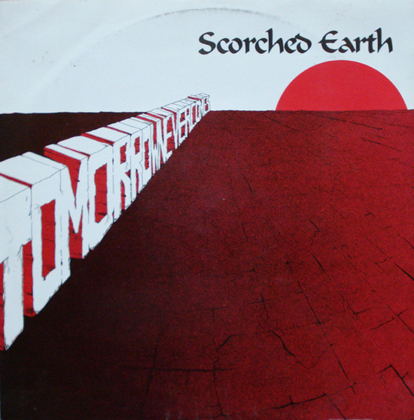 Scorched Earth - Tomorrow Never Comes | Carrere (CART 342)
