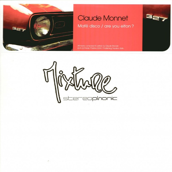 Claude Monnet - Mafé Disco / Are You Elton? | Mixture Stereophonic (mxt 14)