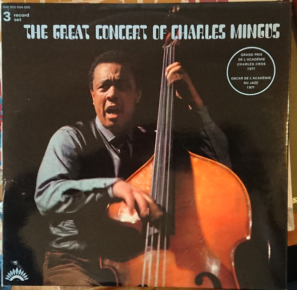 Charles Mingus - The Great Concert Of Charles Mingus | America Records (AMI 003-004-005) - main