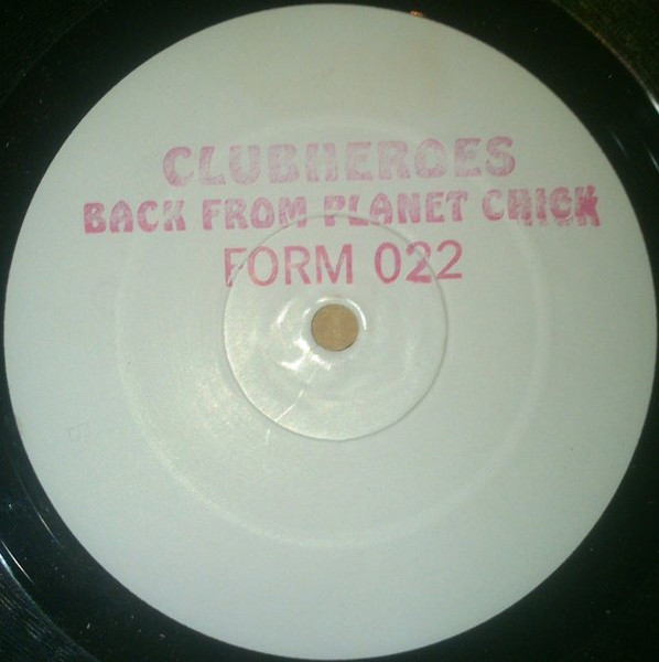 Clubheroes - Back On Planet Chick | Formaldehyd (FORM 22)