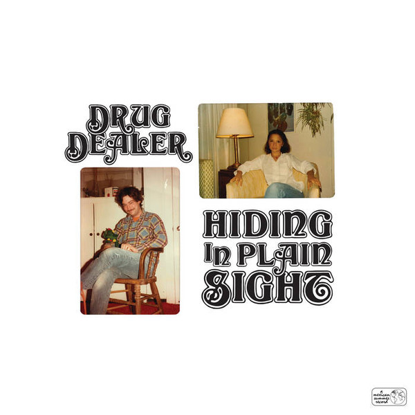 Drugdealer - Hiding In Plain Sight | Mexican Summer (MEX292)