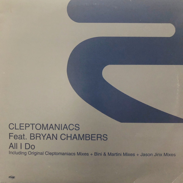 Cleptomaniacs  &  Bryan Chambers - All I Do | Rise (RISE 106)