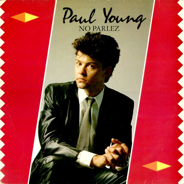 Paul Young - No Parlez | CBS (CBS 25521)