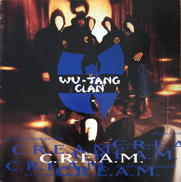 Wu-Tang Clan - C.R.E.A.M. (Cash Rules Everything Around Me) | RCA (RCA 07863)