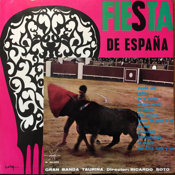 Banda Taurina Director: Ricardo Soto - Fiesta De España | Marfer (M. 30.002)