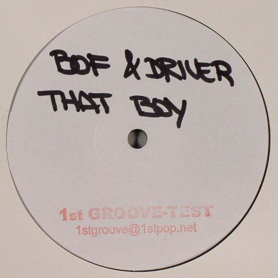 B.O.F & Paolo Driver - That Boy | 1st Groove (none)