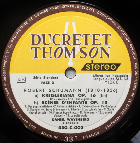 Robert Schumann , Daniel Wayenberg - Kreisleriana - Scènes D’enfants | Ducretet Thomson (350 C 003) - 4