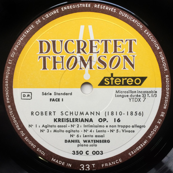 Robert Schumann , Daniel Wayenberg - Kreisleriana - Scènes D’enfants | Ducretet Thomson (350 C 003) - 3